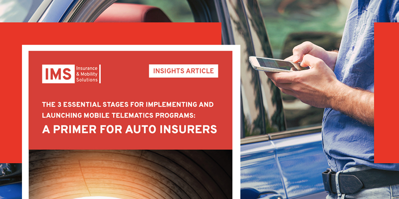 The 3 Essential Stages for Implementing and Launching Mobile Telematics Programs: A Primer for Auto Insurers